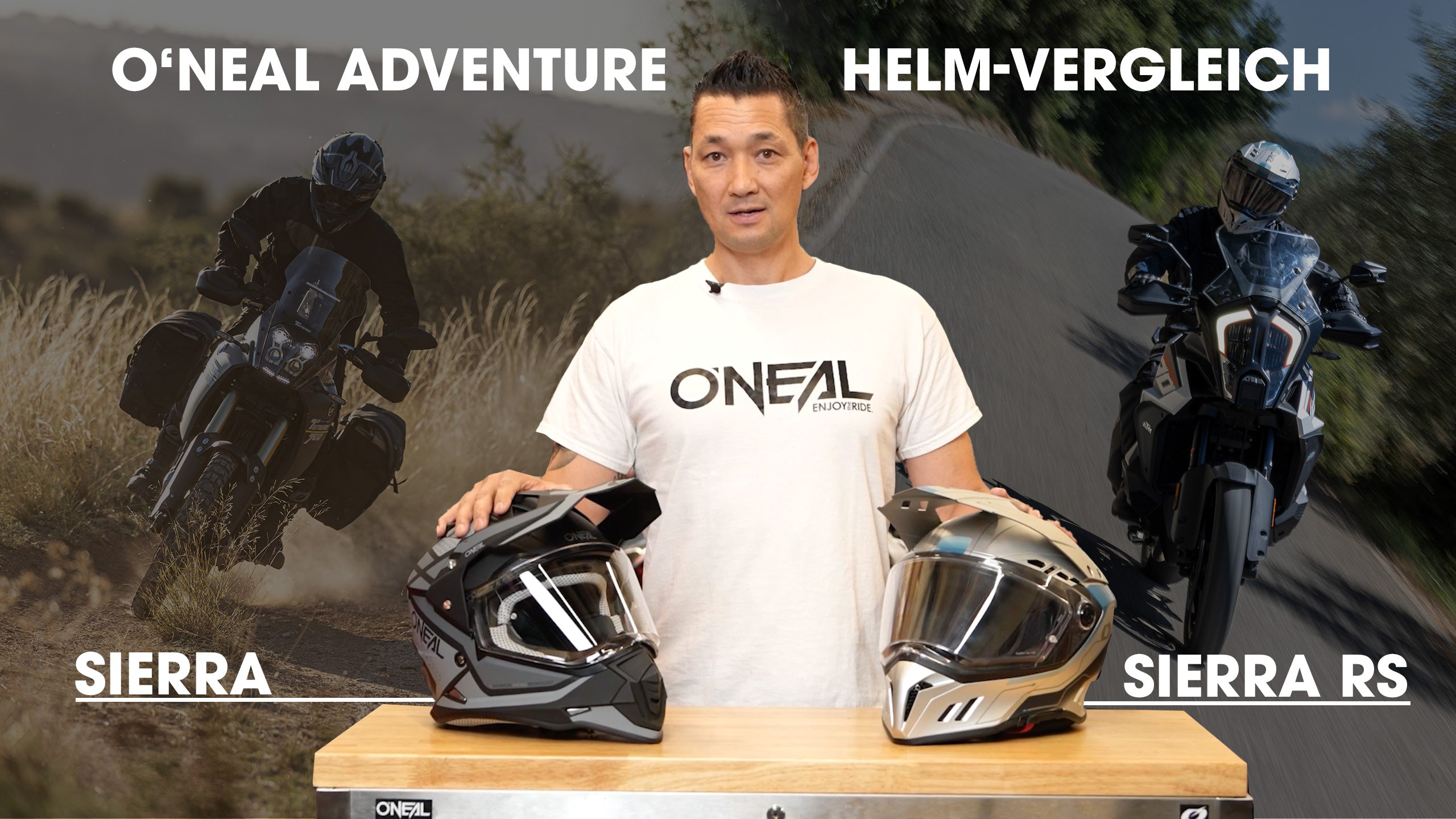 Ein Mann in einem O'Neal-T-Shirt steht hinter einem Tisch und hält zwei Motorradhelme mit der Aufschrift "Sierra" und "Sierra RS". Im Hintergrund sind Motorradfahrer abgebildet. Der Text darüber lautet "O'NEAL ADVENTURE" und "HELM-VERGLEICH".